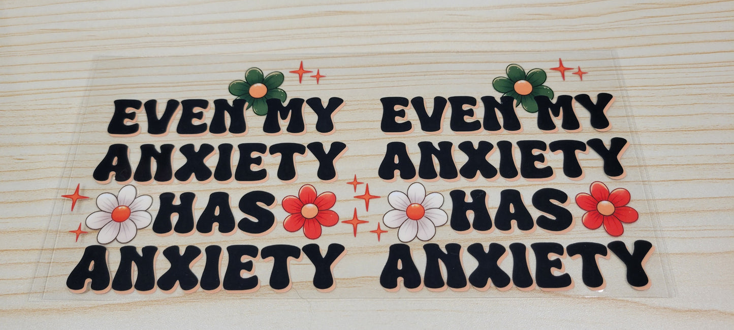 Even My Anxiety Has Anxiety